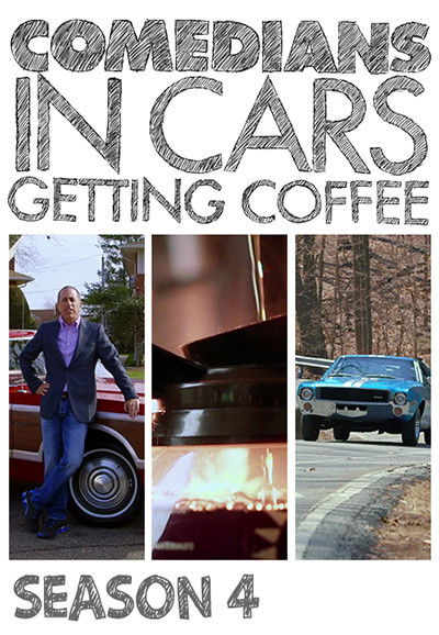 Comedians in Cars Getting Coffee - Season 4 [46740] (A1767740072) [[Shows]] --Plex--